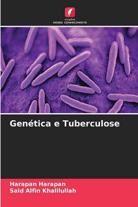 Produktbild: Gen&eacute;tica e Tuberculose