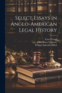 Produktbild: Select Essays in Anglo-American Legal History