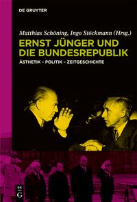 Produktbild: Ernst J&uuml;nger und die Bundesrepublik