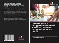 Produktbild: Concetto e fasi di sviluppo dell'educazione domestica, include lo sviluppo delle abilit&agrave; sociali