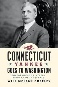 Produktbild: A Connecticut Yankee Goes to Washington