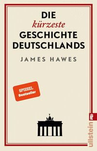 Bild vom Artikel Die kürzeste Geschichte Deutschlands vom Autor James Hawes