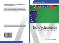 Produktbild: The Pre-Flop Game in Online Poker - A Quantitive Analysis