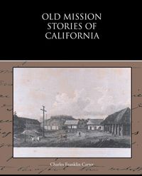 Produktbild: Old Mission Stories of California