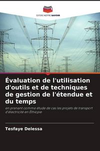 Produktbild: &Eacute;valuation de l'utilisation d'outils et de techniques de gestion de l'&eacute;tendue et du temps