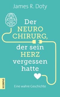 Produktbild: Der Neurochirurg, der sein Herz vergessen hatte