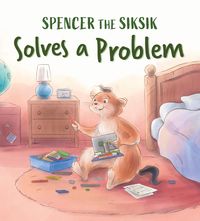 Produktbild: Spencer the Siksik Solves a Problem
