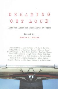 Produktbild: Dreaming Out Loud: African American Novelists at Work