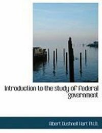 Produktbild: Introduction to the Study of Federal Government