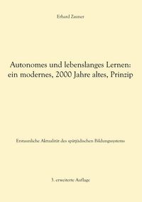 Produktbild: Autonomes und lebenslanges Lernen: ein modernes, 2000 Jahre altes, Prinzip