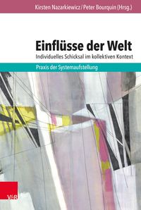 Produktbild: Einfl&uuml;sse der Welt - individuelles Schicksal im kollektiven Kontext