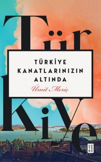 Produktbild: T&uuml;rkiye Kanatlarinizin Altinda