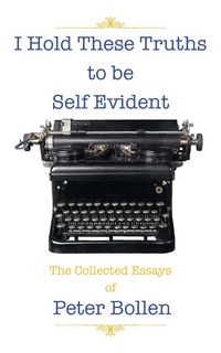 Produktbild: I Hold These Truths to Be Self Evident