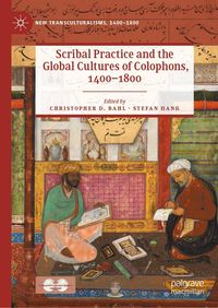 Produktbild: Scribal Practice and the Global Cultures of Colophons, 1400-1800