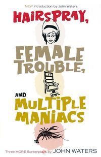 Produktbild: Hairspray, Female Trouble, and Multiple Maniacs