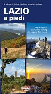 Produktbild: Lazio a piedi. 75 passeggiate, escursioni e trekking alla scoperta della natura