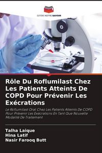 Produktbild: R&ocirc;le Du Roflumilast Chez Les Patients Atteints De COPD Pour Pr&eacute;venir Les Ex&eacute;crations