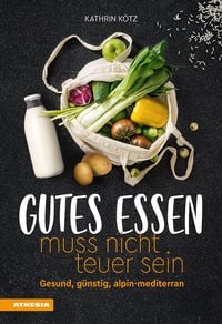 Produktbild Gutes Essen muss nicht teuer sein