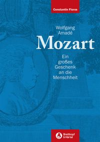 Bild vom Artikel Wolfgang Amadé Mozart vom Autor Constantin Floros