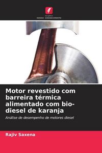 Produktbild: Motor revestido com barreira t&eacute;rmica alimentado com bio-diesel de karanja