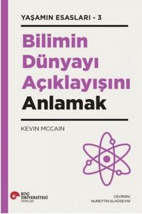 Produktbild: Bilimin D&uuml;nyayi Aciklayisini Anlamak - Yasamin Esaslari - 3
