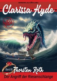 Produktbild: Clarissa Hyde: Band 86 - Angriff der Riesenschlange