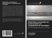 Produktbild: Materiales avanzados de autocuraci&oacute;n en compuestos de hormig&oacute;n