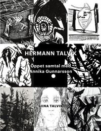 Produktbild: Hermann Talvik - &Ouml;ppet samtal med Annika Gunnarsson