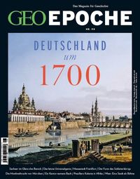 GEO Epoche / GEO Epoche 98/2019 - Deutschland um 1700 Michael Schaper