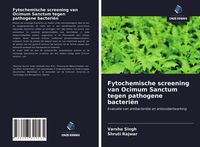 Produktbild: Fytochemische screening van Ocimum Sanctum tegen pathogene bacteri&euml;n
