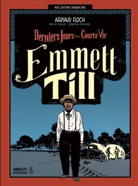 Produktbild: Emmett Till : derniers jours d'une courte vie