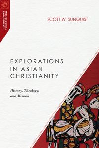 Produktbild: Explorations in Asian Christianity