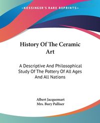 Produktbild: Jacquemart, A: History Of The Ceramic Art