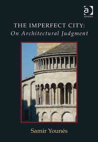 Produktbild: Younes, S: The Imperfect City: On Architectural Judgment