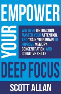 Produktbild: Empower Your Deep Focus