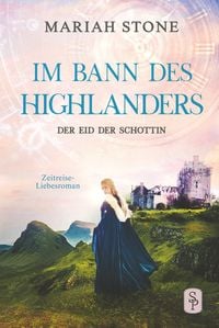 Produktbild: Der Eid der Schottin - Sechster Band der Im Bann des Highlanders-Reihe