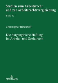 Produktbild: Die b&uuml;rgengleiche Haftung im Arbeits- und Sozialrecht