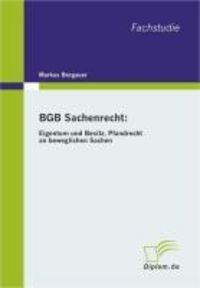 Produktbild: BGB Sachenrecht: Eigentum und Besitz, Pfandrecht an beweglichen Sachen