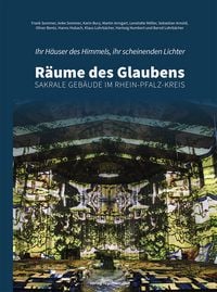 Produktbild: Ihr H&auml;user des Himmels, ihr scheinenden Lichter &ndash; R&auml;ume des Glaubens