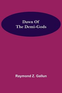 Produktbild: Dawn Of the Demi-Gods
