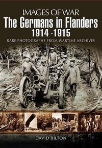 Produktbild: Germans in Flanders 1914 - 1915, The
