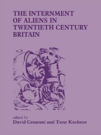 Produktbild: The Internment of Aliens in Twentieth Century Britain