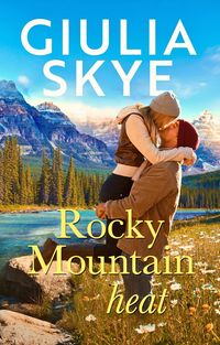 Produktbild: Rocky Mountain Heat (Take a Holiday, #1)