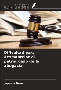 Produktbild: Dificultad para desmantelar el patriarcado de la abogac&iacute;a