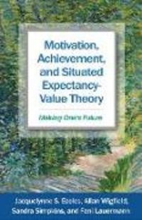 Produktbild: Motivation, Achievement, and Situated Expectancy-Value Theory