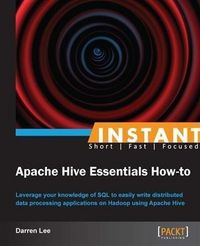 Produktbild: Instant Apache Hive Essentials How-to