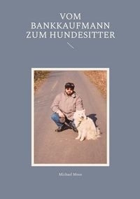 Produktbild: Vom Bankkaufmann zum Hundesitter
