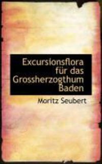 Produktbild: Excursionsflora F R Das Grossherzogthum Baden