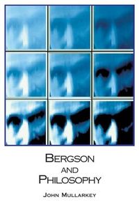 Produktbild: Mullarkey, J: Bergson and Philosophy