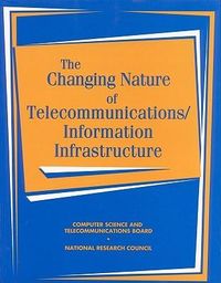 Produktbild: The Changing Nature of Telecommunications/ Information Infrastructure
